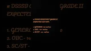 DSSSB ASSISTANT GRADE II |EXPECTED CUT OFF||CATEGORY WISE|2022||