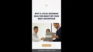 Why a Local Bozeman Realtor Might Be Your Best Advantage