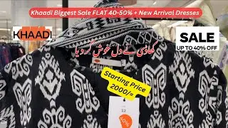 Khaadi Biggest Summer Sale | Khaadi Flat 50% 40% Off Sale | Khaadi Sale 2025