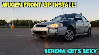 Mugen Front Lip Install || 99 CIVIC BUILD #3