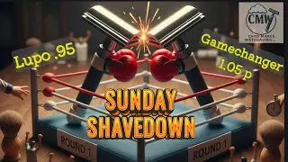 Sunday Shavedown: Razorock Lupo.95 VS Gamechanger 1.05 p