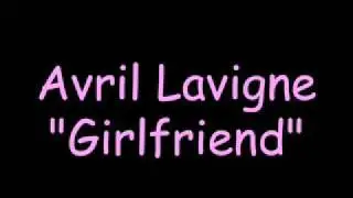 Avril Lavigne- Girlfriend (lyrics)