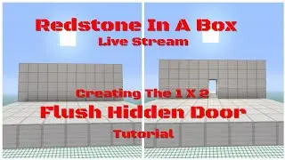Redstone In A Box: Creating The 1 X 2 Flush Hidden Door Tutorial! ( Behind The Scenes)