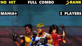 Streets of Rage 4 Stage 3 Full Combo Mania+ SoR1 Trio Axel Blaze Adam V7