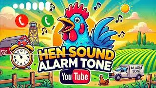 Loud Hen Alarm Tone 🐔 | Best Wake-Up Sound for Heavy Sleepers