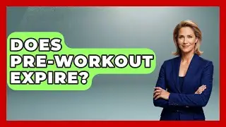 Does Pre-Workout Expire? | The Health Supplement Hub