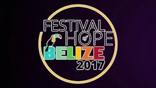 Belize Festival of Hope 2017