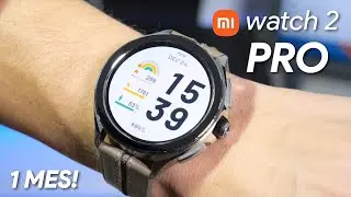 Xiaomi Watch 2 Pro TRAS 30 DÍAS DE USO ¿VALE la pena?