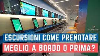 COME PRENOTARE ESCURSIONI in crociera meglio PRIMA o SULLA NAVE ?