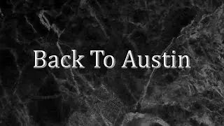 Back To Austin