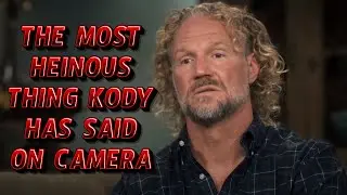 Sister Wives - This Is The Most HEINOUS Thing Kody Has Said On Camera | Season 19