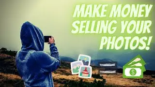 Get Paid To Take Photos - Make Money Selling Your Pictures