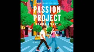 Passion Project: A Novel - London Sperry