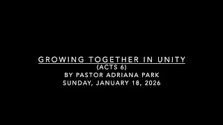 Growing Together In Unity (Acts 6)
