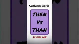 THEN vs THAN 🔥 | Confusing English Words | Grammar Shorts in Hindi #shorts #ytshorts