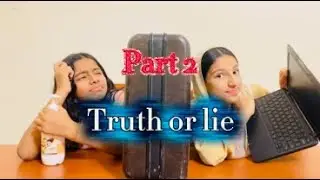 Truth or lie 😩❤️&zwj;🔥 | PART 2 | @Naifa--Nippu 