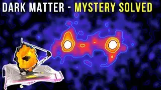 Finally! Mystery Solved: JWST found Dark Matter || HeisenbergJr.