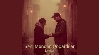 Səni Məndən Qopardılar