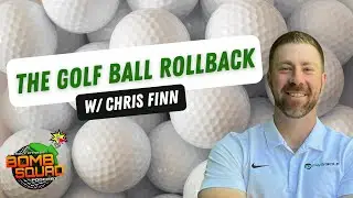 The Golf Ball Rollback | GFBS #32