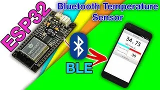 ESP32 Bluetooth(BLE) Temperature Sensor [OLD METHOD]