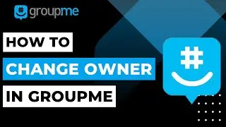 How To Change Owner in GroupMe | 2023