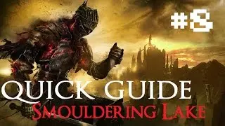 DARK SOUL 3 - Quick Walkthrough Guide : Smouldering Lake