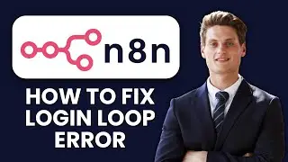 How to Fix n8n Login Loop 🔐 Adjust Session Cookie Domain & HTTPS Settings for Stable Login Access