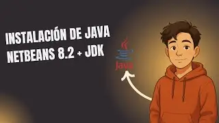 COMO DESCARGAR e INSTALAR  JAVA NETBEANS + JDK 8.2 2025 WINDOWS 10/11