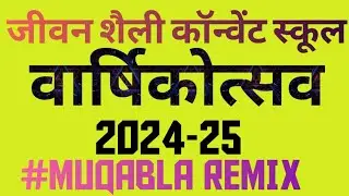 Jeevan Shaili Convent School #AnnualFunction2024-25