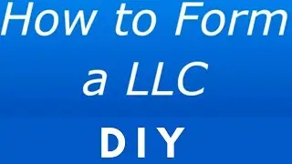 Forming an Limited Liability Company (LLC) | DIY & Free Option