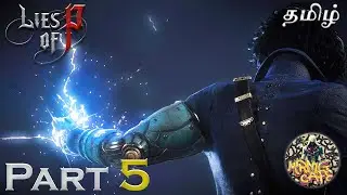 Lies Of P | Part 5:  Krat's Collapse & The Grand Exhibition | Tamil Gaming