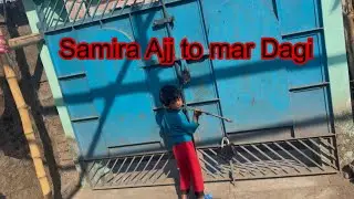 Samira ajj to mar Dagi #trending #vlog #lifetimevlogs #funny #