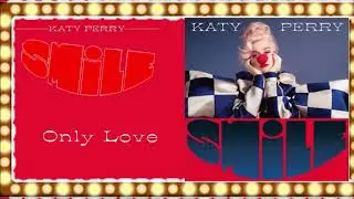 Katy Perry - Only Love (Empty Arena Version)
