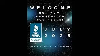 July 2025 Welcome: Introducing Our New BBB Accredited Businesses Across the Tri-Counties!
