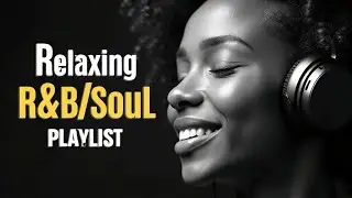 【Soulful R&B】 Deep & Smooth R&B Vibes 💖 Emotional Beats for Rest & Reflection 🎧 | Smooth Rhythm