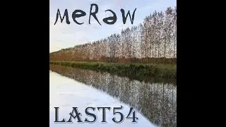 MeRaW - Last54 (live)