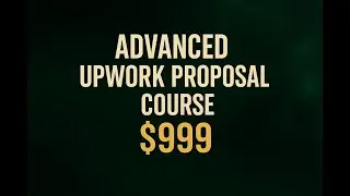 [2] advanced upwork proposal course worth $999
