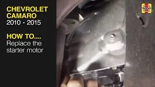 How to replace the Starter on the Chevrolet Camaro (2010 - 2015)