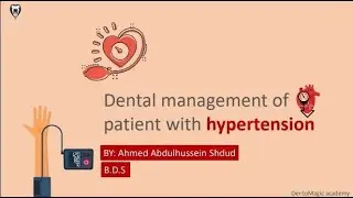 Dental management of patients with hypertension( كيف نتعامل مع مرضى ضغط الدم في عيادة طبيب الاسنان )