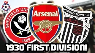 WHAT WOULD THE 1930 FIRST DIVISION LOOK LIKE TODAY? - FIFA 17 EXPERIMENT!