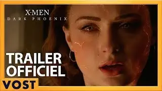 X-Men : Dark Phoenix | Nouvelle Bande-Annonce [Officielle] VOST HD | 2019