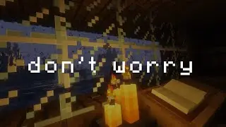 you will find yourself in better place soon... || Minecraft Music & Fire Ambience ||