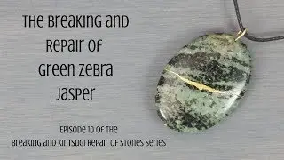 The Breaking and Repair of Green Zebra Jasper