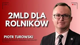 Piotr Turowski o wsparciu gospodarki - Kierunek Sukces, Kierunek Przyszłość