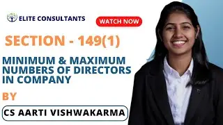 Minimum & Maximum Numbers of Directors in company - Section 149(1) | CS Aarti Vishwakarma