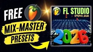 Spring 2026 Free FL Studio Mix Master Presets