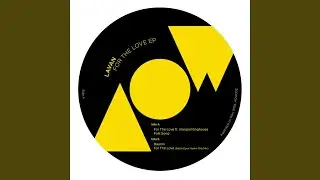For The Love (Black Eyes Hydro-trip Mix)