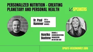 Personalized Nutrition: Creating Planetary and Personal Health