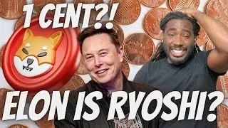 The Identity Of Ryoshi - Top 5 Clues Elon Musk May Be Shiba Inu Creator, $SHIB 1 Cent Bullish