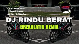 DJ RINDU BERAT VIRAL TIKTOK 💃  DANGDUT | BREAKLATIN REMIX ( DJ AzmiYaw )